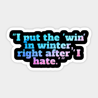 Winter Sarcastic Quote Text Sticker